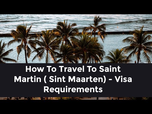 How to Buy a Visa to Sint Maarten (Simple Steps and Tips for Travelers)